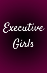 Executive Girls
